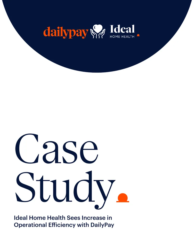 Ideal Home Health Case Study on DailyPay Implementation preview page 1