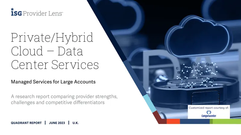 Private/Hybrid Cloud Data Center Services Quadrant Report preview page 1