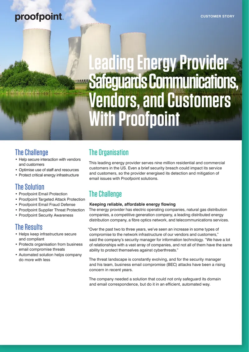 Leading Energy Provider Safeguards Communications, Vendors, and Customers With Proofpoint preview page 1
