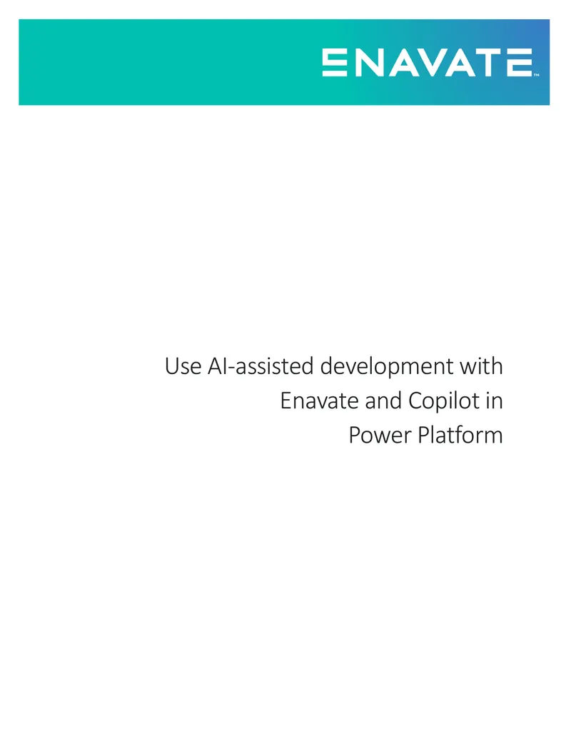 AI-Assisted Development with Enavate and Copilot in Power Platform preview page 1