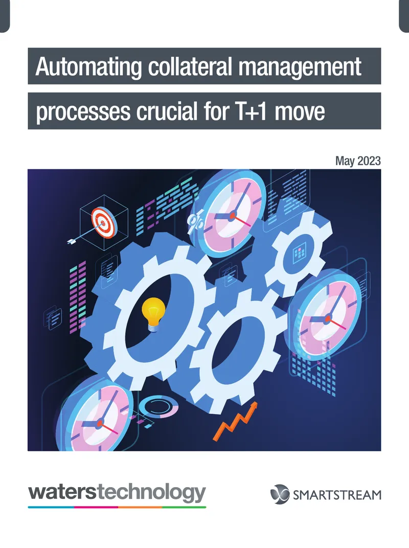 Automating Collateral Management Processes for T+1 Transition preview page 1